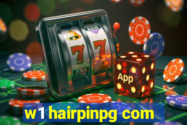 w1 hairpinpg com
